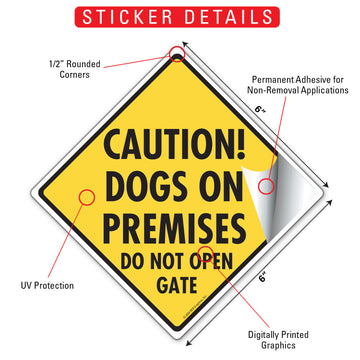 Dogs On Premises Do Not Open Gate Aluminum Sign or Vinyl Sticker - Weatherproof Yard - 0