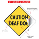 Caution! Deaf Dog Signs or Sticker-2