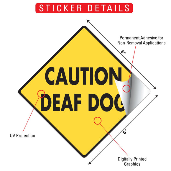 Caution! Deaf Dog Signs or Sticker