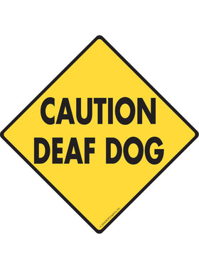 Caution Deaf Dog Exterior Aluminum Sign or Vinyl Sticker