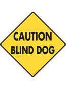 Caution Blind Dog Exterior Aluminum Sign or Vinyl Sticker