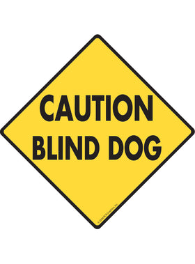 Caution Blind Dog Exterior Aluminum Sign or Vinyl Sticker