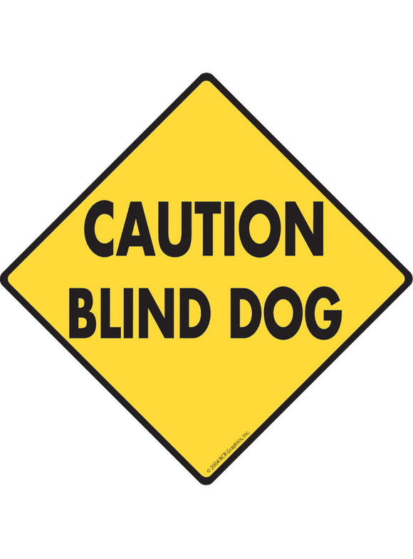 Caution Blind Dog Exterior Aluminum Sign or Vinyl Sticker