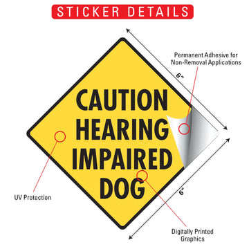 Caution! Hearing Impaired Dog Signs or Sticker - 0