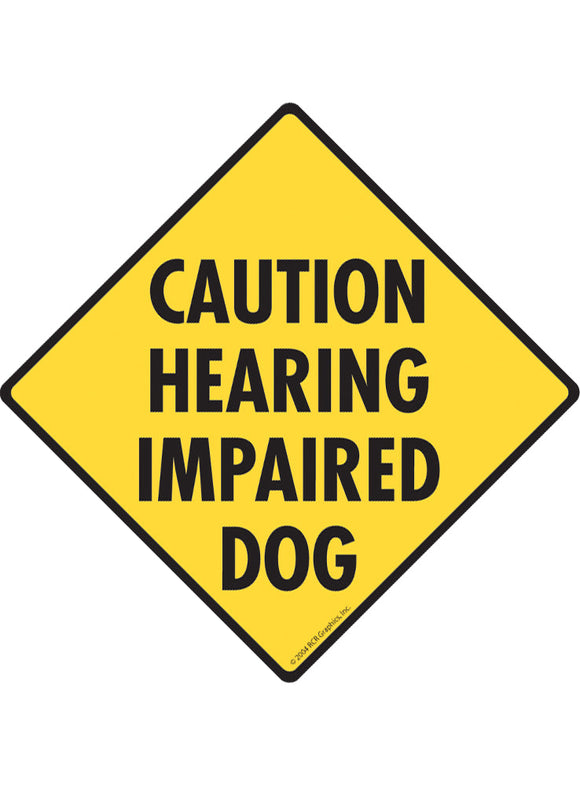 Caution Hearing Impaired Dog Exterior Aluminum Sign or Vinyl Sticker