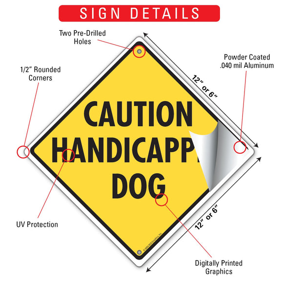 Caution! Handicapped Dog Signs or Sticker