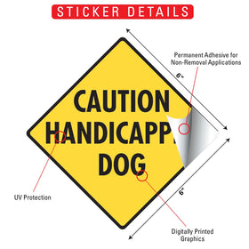 Caution! Handicapped Dog Signs or Sticker - 0