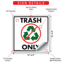 Trash Only Signs or Sticker-3