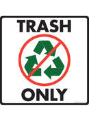 Trash Only Sign or Sticker