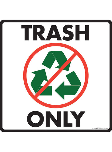 Trash Only Sign or Sticker