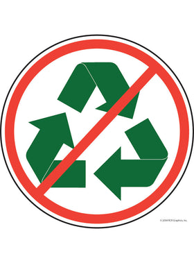 No Recycle Sign or Sticker
