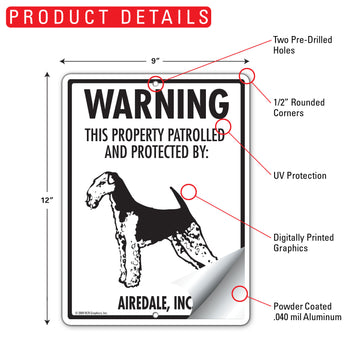 Airedale Terrier! Property Patrolled Aluminum Sign - 9x12 Inch, Weatherproof, Yard - 0