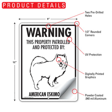 American Eskimo Dog! Property Patrolled Aluminum Sign - 9x12 Inch, Weatherproof, Yard - 0