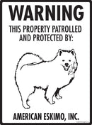 American Eskimo - Warning! Property Sign