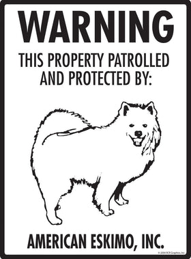 American Eskimo - Warning! Property Sign