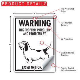 Basset Griffon! Property Patrolled Sign (9" x 12") - 0