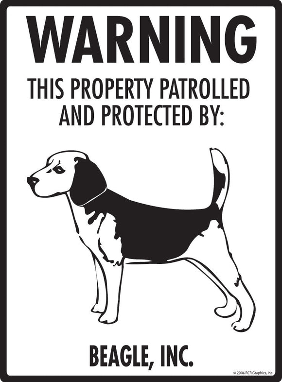 Beagle - Warning! Property Sign