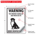 Bernese Mountain Dog! Property Patrolled Sign (9" x 12")-2