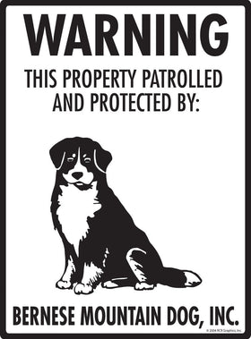 Bernese Mountain Dog - Warning! Property Sign