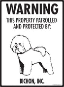 Bichon - Warning! Property Sign