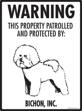 Bichon - Warning! Property Sign