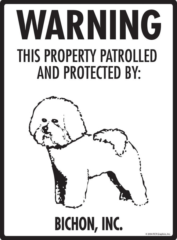 Bichon - Warning! Property Sign