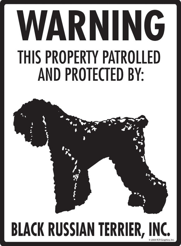 Black Russian Terrier - Warning! Property Sign