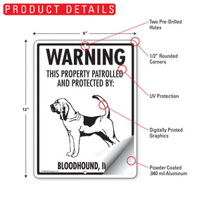 Bloodhound! Property Patrolled Sign (9" x 12") - 0