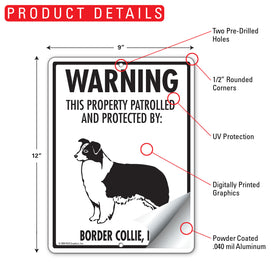 Border Collie! Property Patrolled Sign (9" x 12") - 0