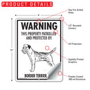 Border Terrier! Property Patrolled Sign (9" x 12")-2