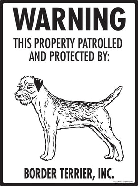 Border Terrier - Warning! Property Sign