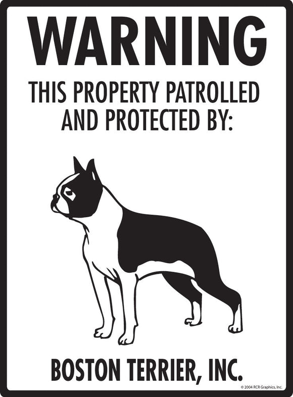 Boston Terrier - Warning! Property Sign