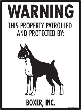 Boxer - Warning! Property Sign