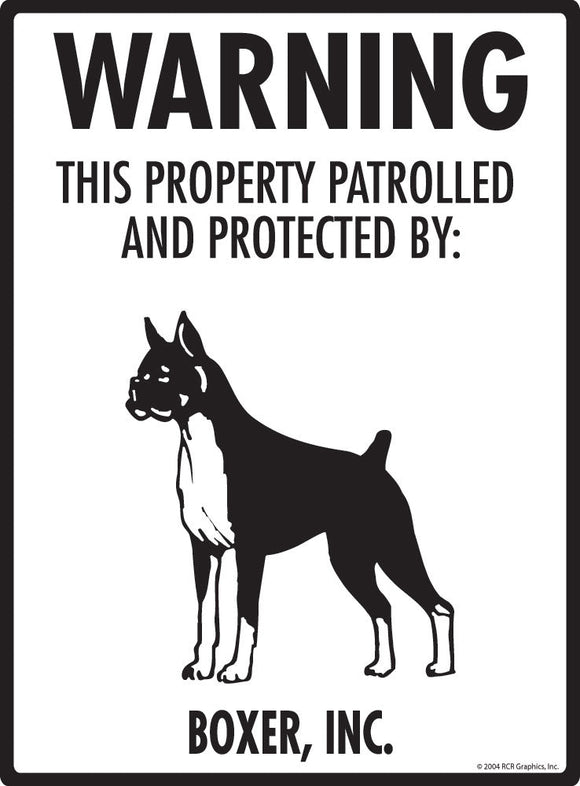 Boxer - Warning! Property Sign