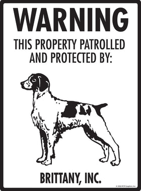 Brittany - Warning! Property Sign