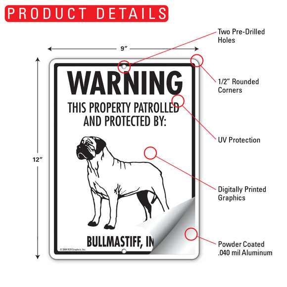 Bullmastiff! Property Patrolled Sign (9" x 12")