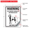 Cane Corso! Property Patrolled Sign (9" x 12")-2