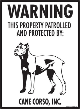 Cane Corso - Warning! Property Sign