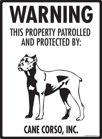 Cane Corso - Warning! Property Sign