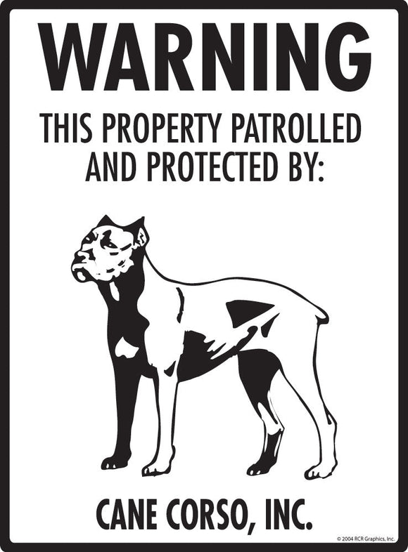 Cane Corso - Warning! Property Sign