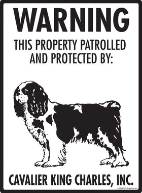 Cavalier King Charles - Warning! Property Sign