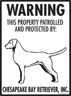 Chesapeake Bay Retriever - Warning! Property Sign