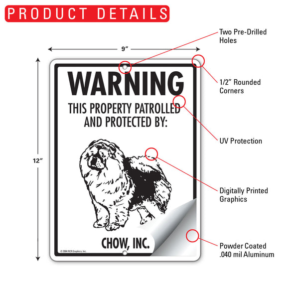 Chow! Property Patrolled Sign (9" x 12")