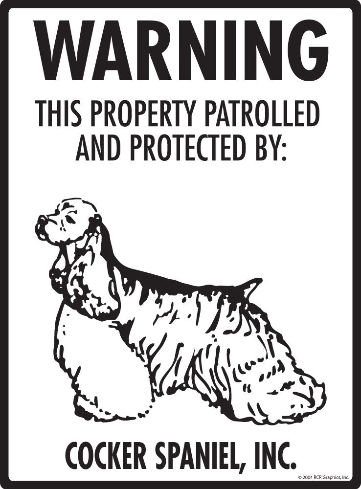 Cocker Spaniel - Warning! Property Sign