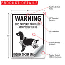 English Cocker Spaniel! Property Patrolled Sign (9" x 12")-2