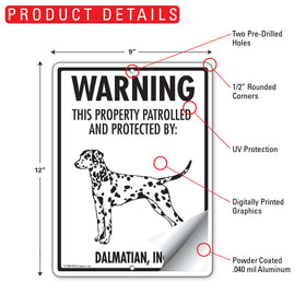 Dalmatian! Property Patrolled Sign (9" x 12") - 0