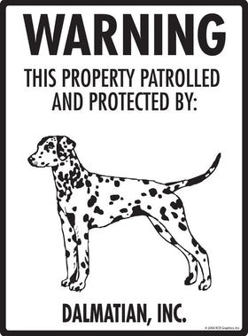 Dalmatian - Warning! Property Sign