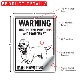 Dandie Dinmont Terrier! Property Patrolled Sign (9" x 12") - 0