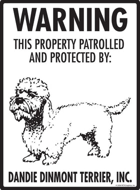 Dandie Dinmont Terrier - Warning! Property Sign