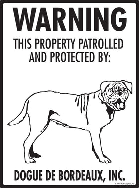Dogue De Bordeaux - Warning! Property Sign